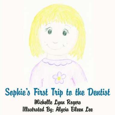 bokomslag Sophie's First Trip to the Dentist