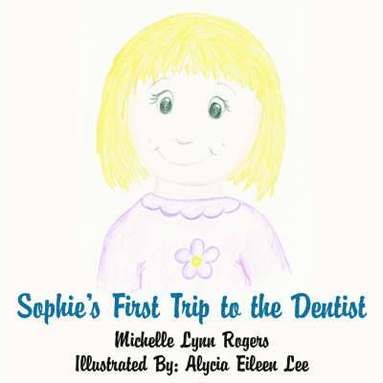 bokomslag Sophie's First Trip to the Dentist