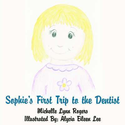 Sophie's First Trip to the Dentist 1