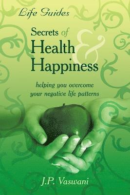 J. P. Vaswani - Secrets Of Health & Happiness, Häftad