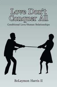 bokomslag Love Don't Conquer All