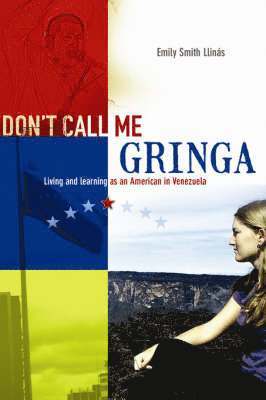 Don't Call Me Gringa 1