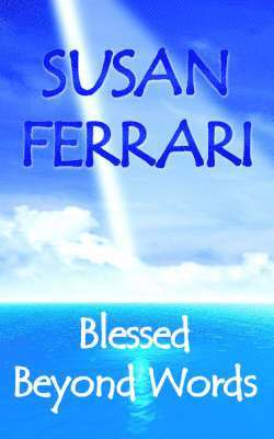 Susan Ferrari - Blessed Beyond Words, Häftad