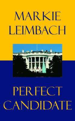 Markie Leimbach - Perfect Candidate, Häftad