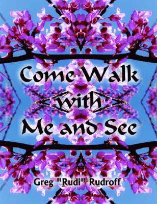 bokomslag Come Walk with Me and See
