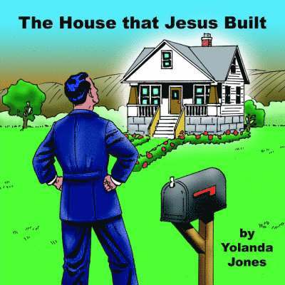 The House that Jesus Built 1