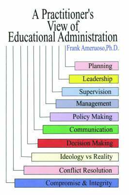 bokomslag A Practitioner's View of Educational Administration