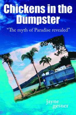 Jayne Gesner - Chickens in the Dumpster, Häftad