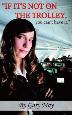 "If it's Not on the Trolley, You Can't Have it."