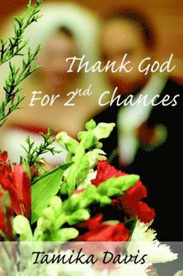 Thank God For 2nd Chances 1