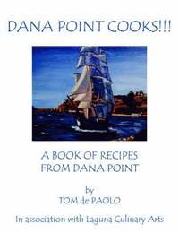 bokomslag Dana Point Cooks!!!