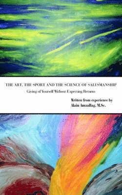 Art, the Sport and the Science of Salesmanship 1