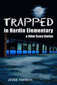 bokomslag Trapped in Hardin Elementary