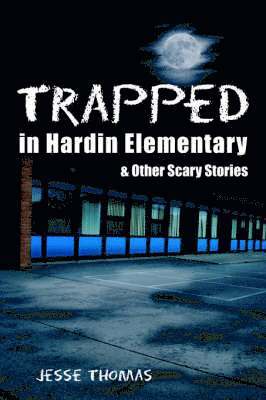 Trapped in Hardin Elementary 1