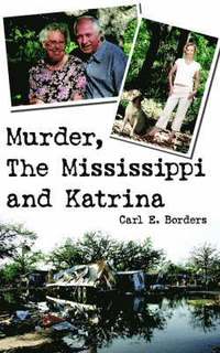 bokomslag Murder, The Mississippi and Katrina