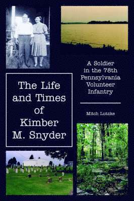 Mitch Lutzke - Life and Times of Kimber M. Snyder, Häftad