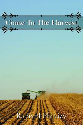 Come To The Harvest 1