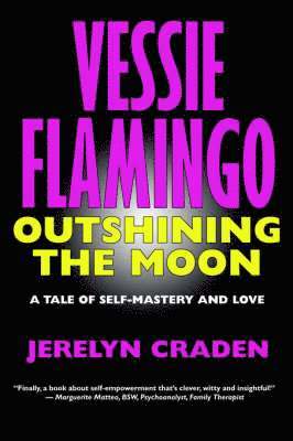 Vessie Flamingo Outshining the Moon 1