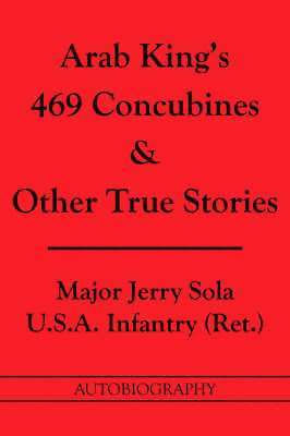 Arab King's 469 Concubines and Other True Stories 1