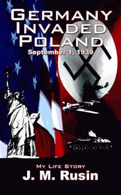 bokomslag Germany Invaded Poland September 1, 1939