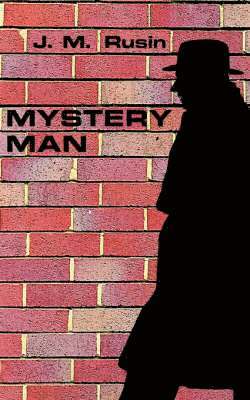 J. M. Rusin - Mystery Man, Häftad
