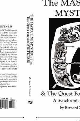 The MASCULINE MYSTERIES and The Quest for the WHITENESS 1