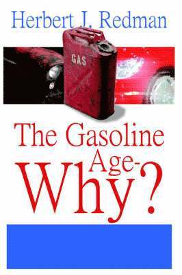 bokomslag Gasoline Age-Why?