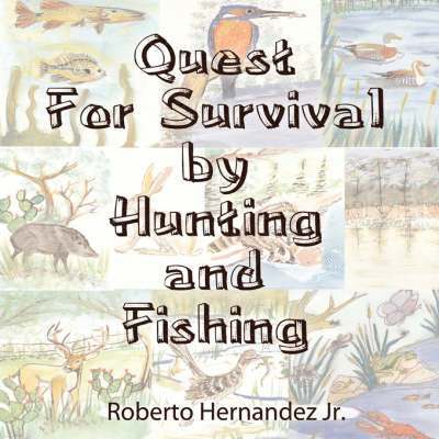 Quest For Survival by Hunting and Fishing 1