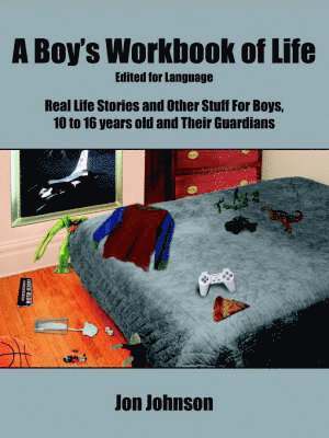 A Boy's Workbook of Life-Edited for Language 1