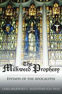 bokomslag The Milkweed Prophesy