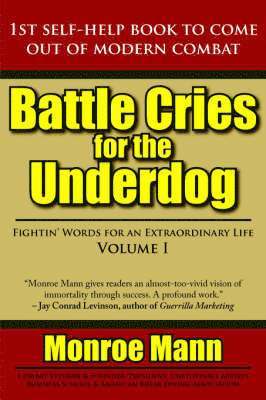Monroe Mann - Battle Cries for the Underdog, Häftad
