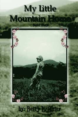 My Little Mountain Home (and Me)