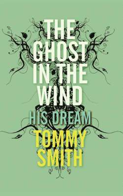 Tommy Smith - Ghost In The Wind, Häftad