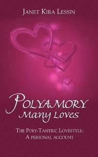 bokomslag Polyamory Many Loves