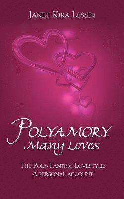 bokomslag Polyamory Many Loves