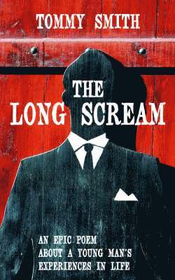TOMMY SMITH, Tommy Smith - Long Scream, Häftad