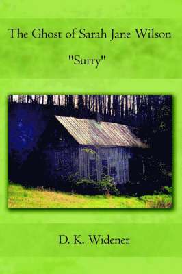 Ghost of Sarah Jane Wilson "Surry" 1