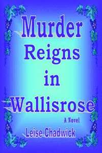 bokomslag Murder Reigns in Wallisrose