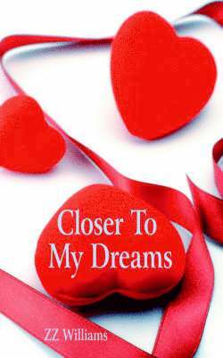 Closer To My Dreams 1