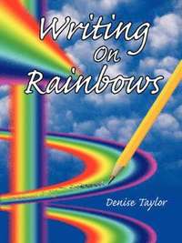 bokomslag Writing On Rainbows