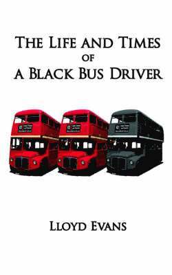 The Life and Times of a Black Bus Driver 1