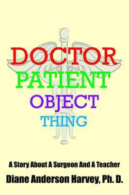 Doctor, Patient, Object, Thing 1