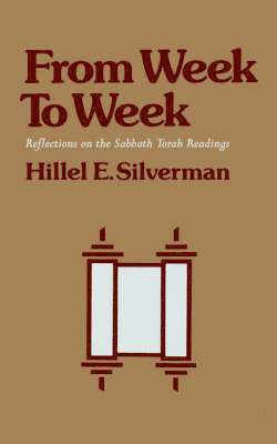 Hillel E Silverman, Hillel E. Silverman - From Week To Week, Häftad