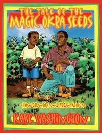 bokomslag The Tale of The Magic Okra Seeds