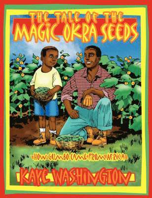 The Tale of The Magic Okra Seeds 1