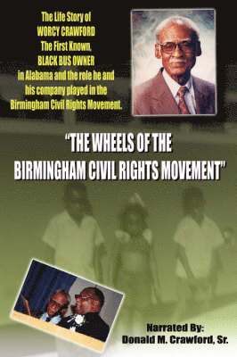 bokomslag &quot;The Wheels Of The Birmingham Civil Rights Movement&quot;