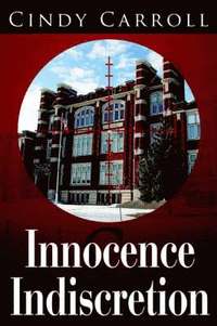 bokomslag Innocence and Indiscretion