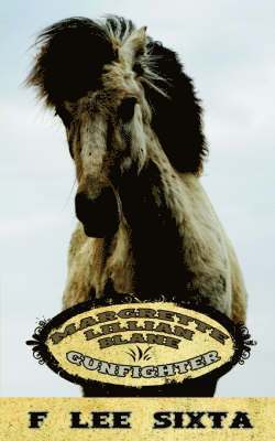 Margrette Lillian Blane-Gunfighter