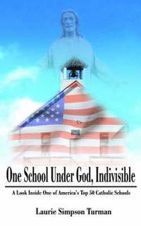 bokomslag One School Under God, Indivisible