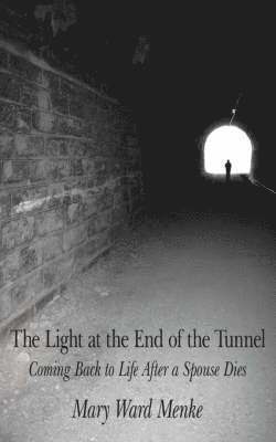 The Light at the End of the Tunnel 1